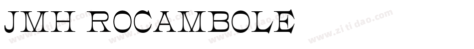JMH ROCAMBOLE字体转换